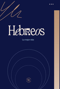 "Hebreos: La Mejor Vida" Guía de Estudio | Español (Descarga Digital)